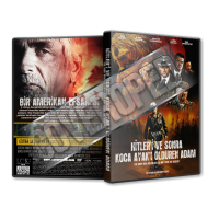 Hitler'i ve Sonra Koca Ayak'ı Öldüren Adam 2019 Türkçe dvd cover Tasarımı